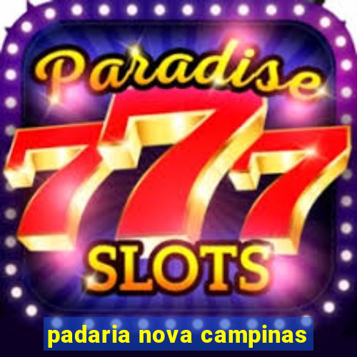 padaria nova campinas