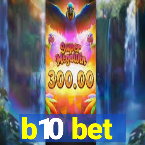 b10 bet