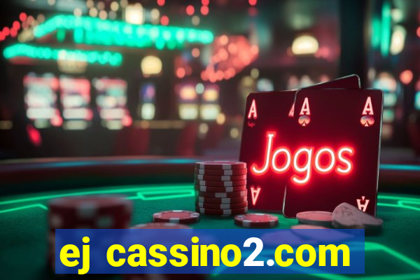 ej cassino2.com