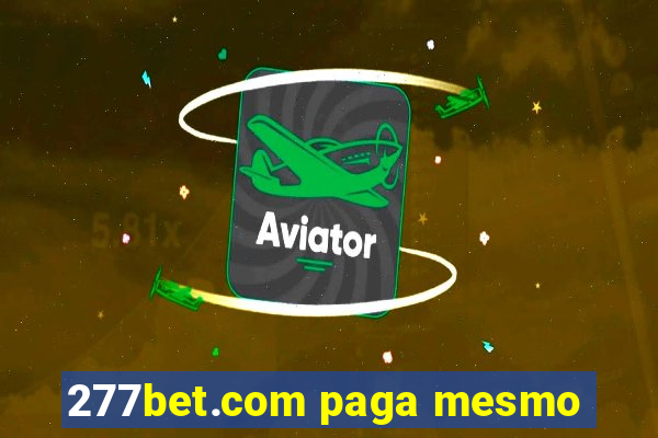 277bet.com paga mesmo