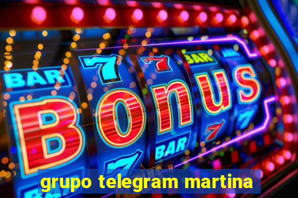 grupo telegram martina