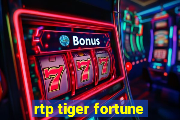 rtp tiger fortune