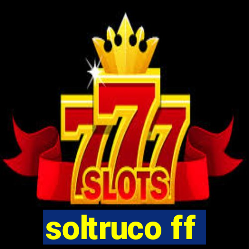 soltruco ff