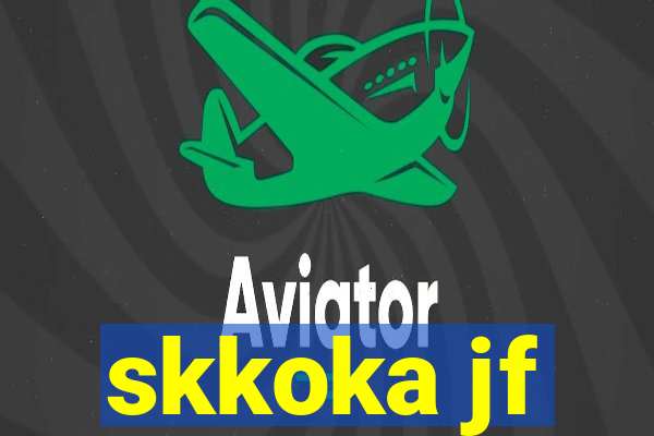 skkoka jf