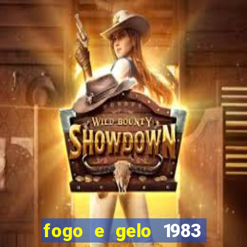 fogo e gelo 1983 dublado download