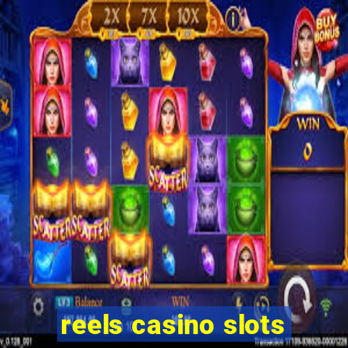 reels casino slots