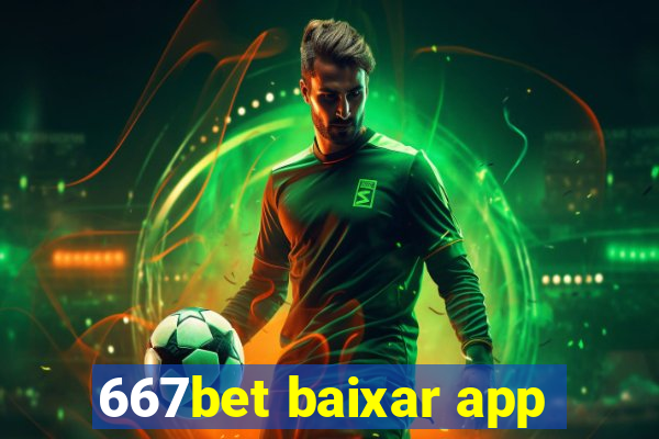 667bet baixar app