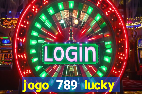 jogo 789 lucky paga mesmo