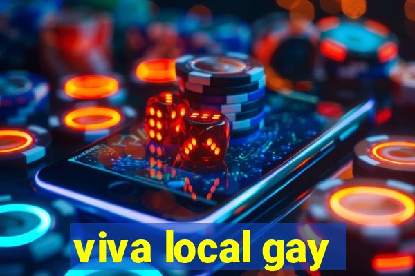 viva local gay