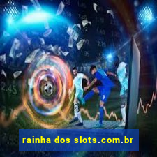 rainha dos slots.com.br