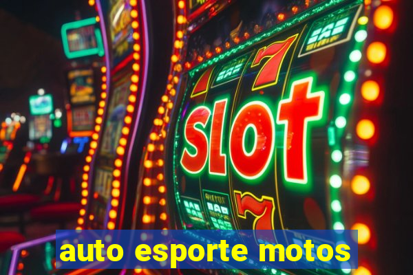 auto esporte motos