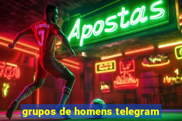 grupos de homens telegram