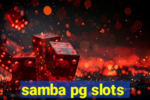 samba pg slots