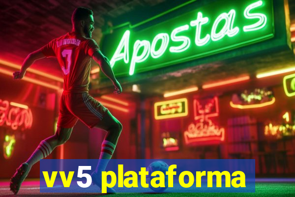 vv5 plataforma