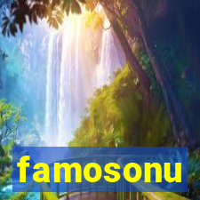 famosonu