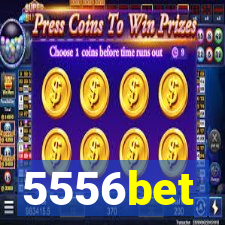 5556bet