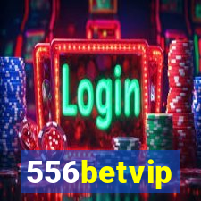 556betvip