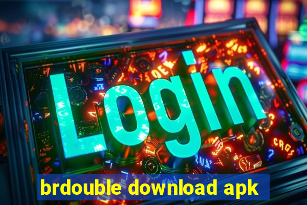 brdouble download apk