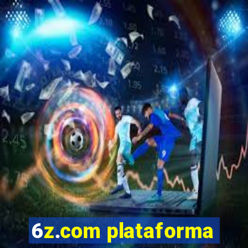 6z.com plataforma