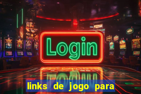 links de jogo para ganhar dinheiro