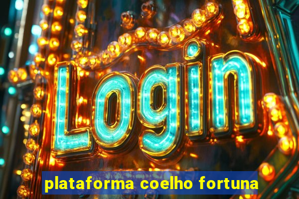 plataforma coelho fortuna