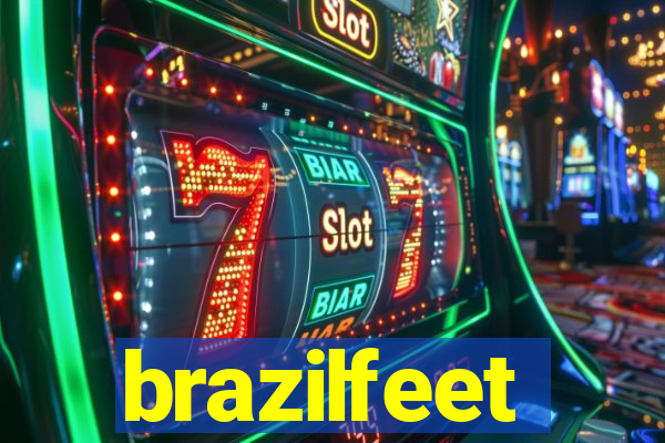 brazilfeet