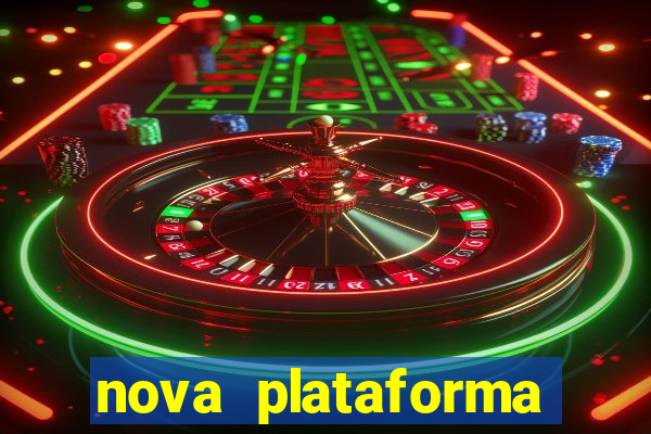 nova plataforma pagando muito