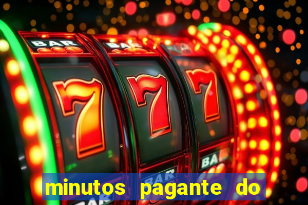 minutos pagante do fortune tiger