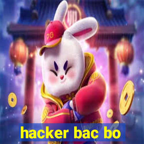 hacker bac bo