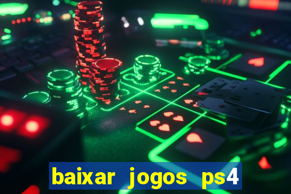 baixar jogos ps4 pkg pt-br