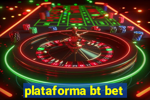 plataforma bt bet