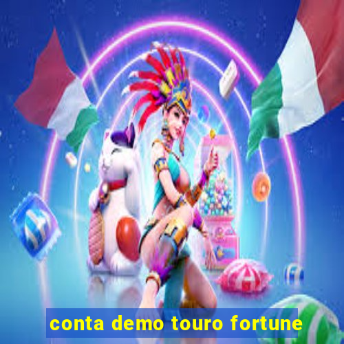 conta demo touro fortune