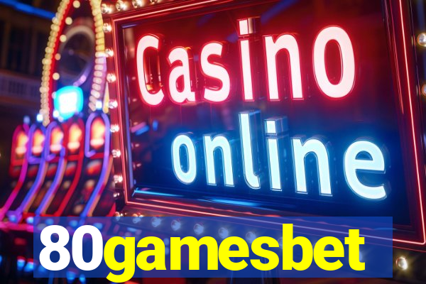 80gamesbet