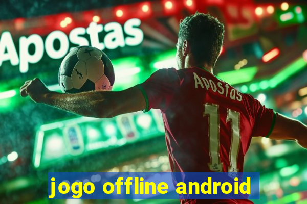 jogo offline android