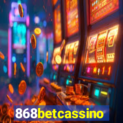 868betcassino