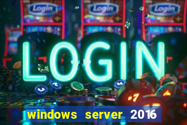 windows server 2016 download iso pt br