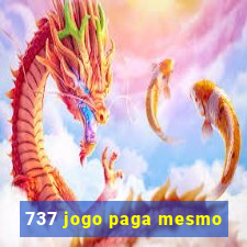 737 jogo paga mesmo