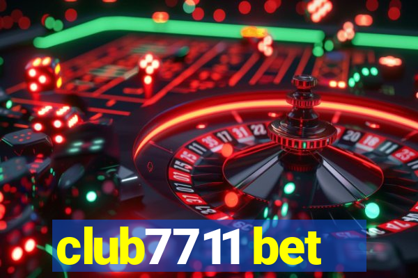 club7711 bet