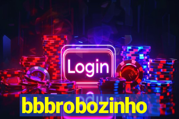 bbbrobozinho