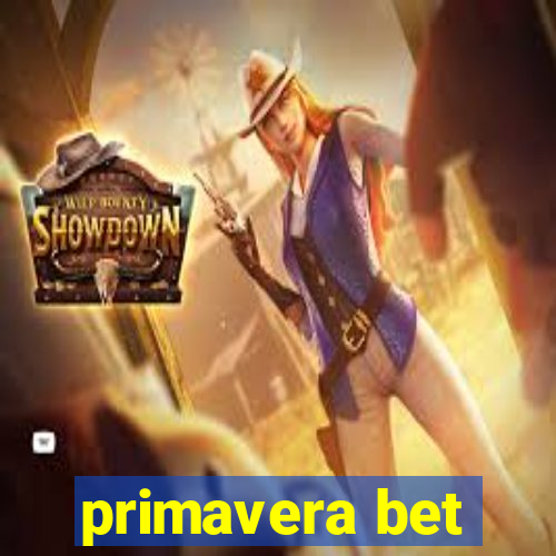 primavera bet