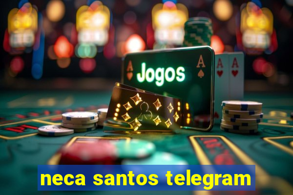 neca santos telegram