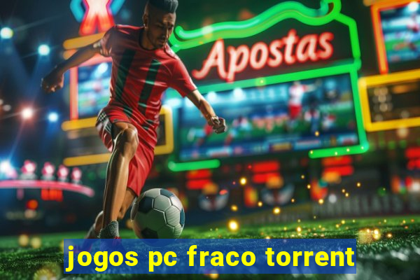 jogos pc fraco torrent