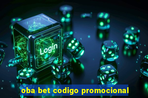 oba bet codigo promocional