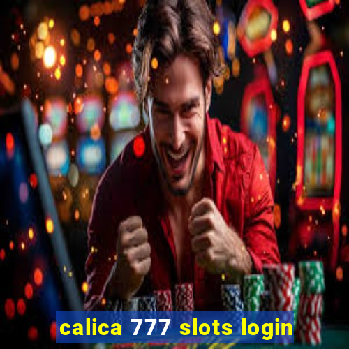 calica 777 slots login