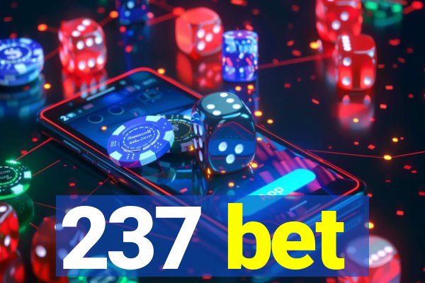 237 bet