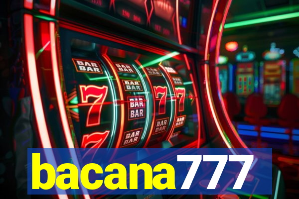 bacana777