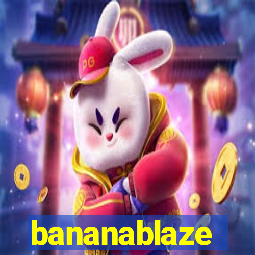 bananablaze