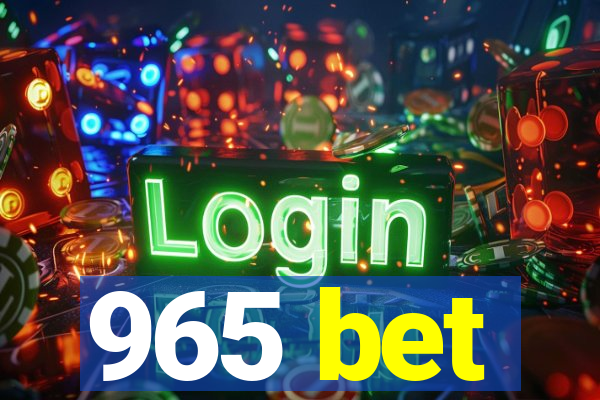 965 bet