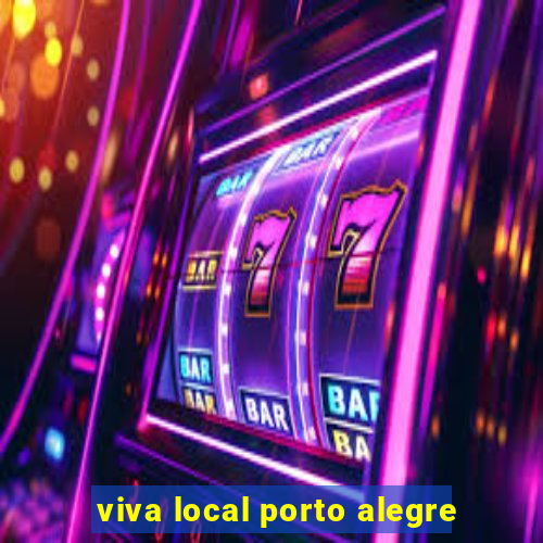 viva local porto alegre