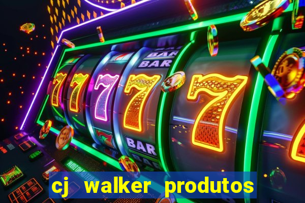 cj walker produtos onde comprar